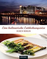 Eine kulinarische Entdeckungsreise durch Berlin - Neuen Umschau Buchverlag